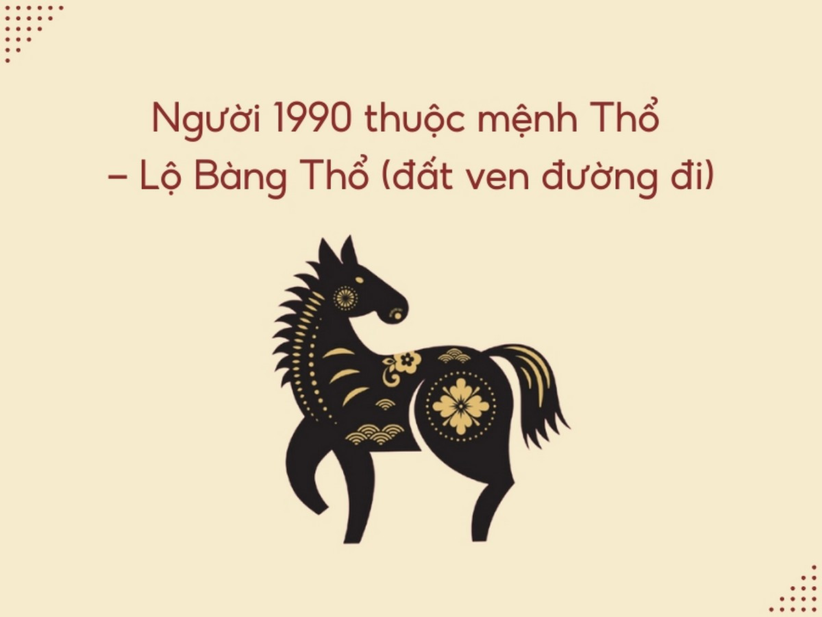 Biểu tượng mệnh Lộ Bàng Thổ của người sinh năm 1990