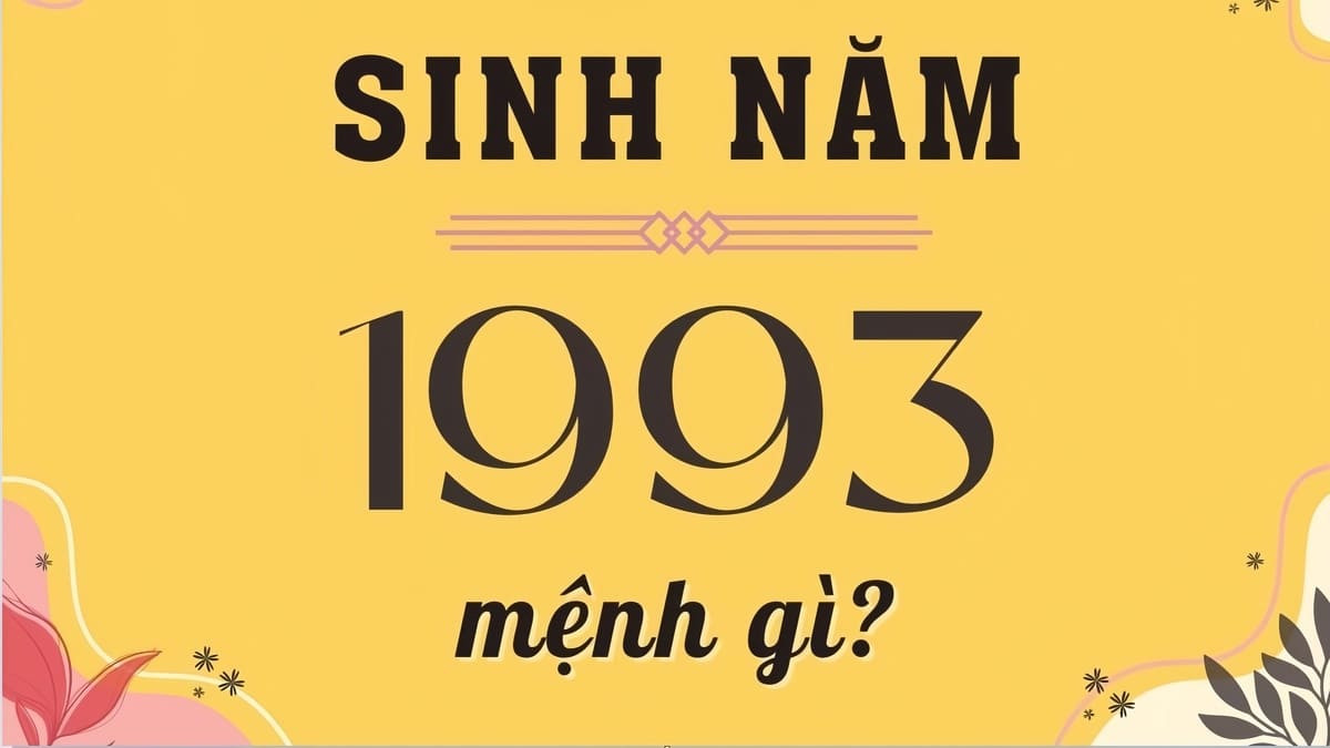 Người sinh năm 1993 mệnh gì theo phong thủy ngũ hành